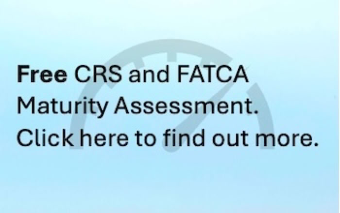 CRS and FATCA Maturity Assessment