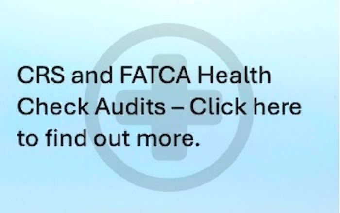 CRS and FATCA Health Check Audits